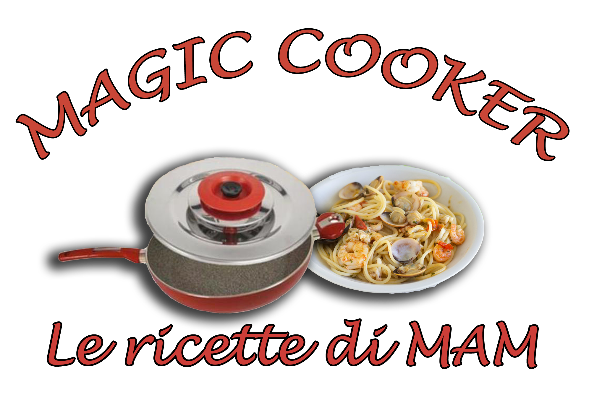 Magic Cooker Le ricette di MAM